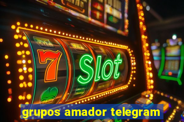 grupos amador telegram